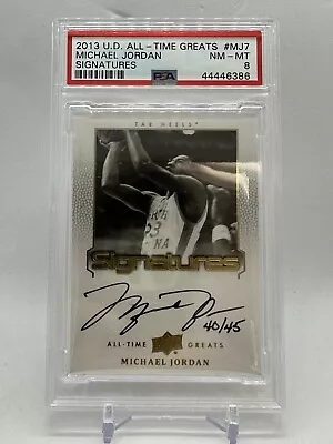 2013 UD All Time Greats Michael Jordan Signatures #MJ7 40/45 PSA 8  • $5000