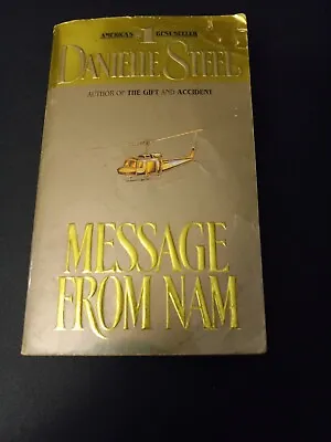 Message From Nam : A Novel By Danielle Steel • $3.48