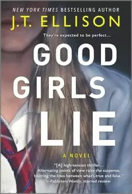 Good Girls Lie: A Novel - Mass Market Paperback By Ellison J.T. - GOOD • $3.92