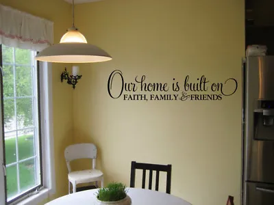 Our Home Is Built On Faith Family Friends Wall Art Decal Lettering Vinyl Decal  • $11.18