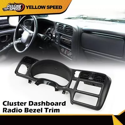 Cluster Blazer Radio Dash Bezel Trim Cover Fit For 98-04 Chevy S10 Jimmy Sonoma • $109.81