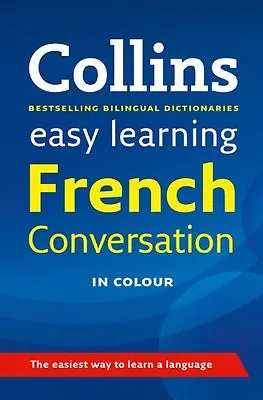 Collins Easy Learning French Conversation (Collins Easy Learning) By Collins • £2.51