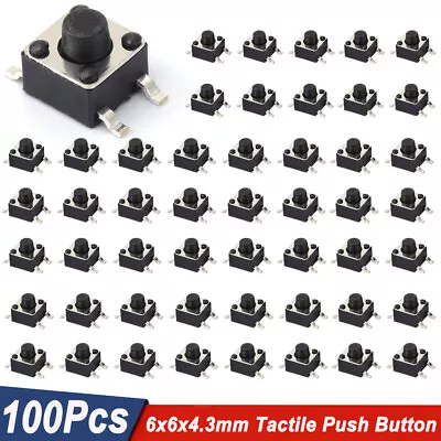 100Pcs 6x6x4.3 PCB Momentary Tactile Tact Push Button Switch 4Pin DIP Mini • $8.85