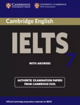 Cambridge IELTS 7 : Official Examination Papers From University O • £5.93