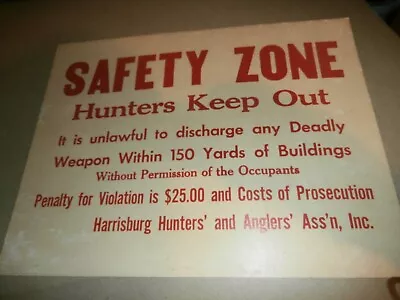 Vintage Cardboard Safety Zone Sign Hunters Keep Out Harrisburg Anglers Assn • $24.99