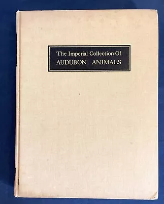 The Imperial Collection Of Audubon Animals The Quadrupeds Of North America HB • $18