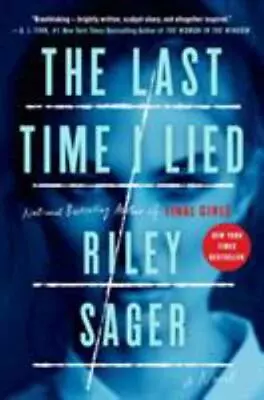 The Last Time I Lied : A Novel By Riley Sager (2018 Hardcover) • $0.99