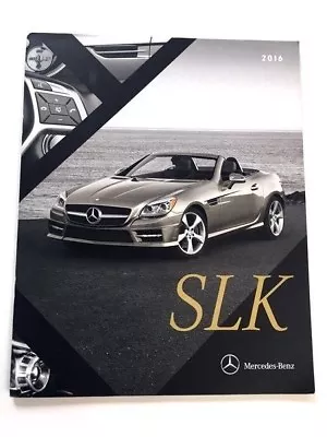 2016 Mercedes Benz SLK SLK300 SLK350 SLK55 AMG 24PAGE Car Sales Brochure Catalog • $11.16