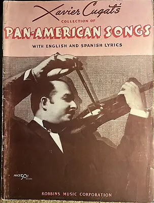 $3.75 • Buy Xavier Cugat’s Collection Of Pan-American Songs 1942 Robbins Music Corporation