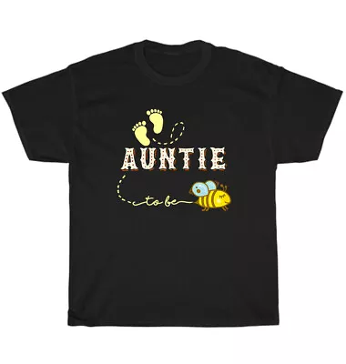 New Auntie Auntie To Bee Auntie To Be Mom Momy Mother's Day T-Shirt Unisex Gift • $17.99