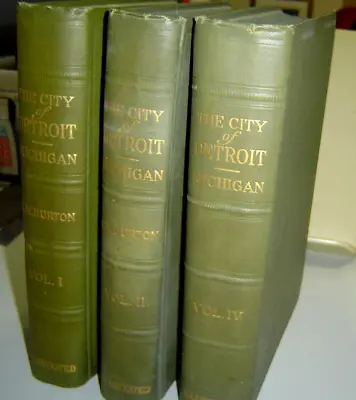 DETROIT The City Of Volumes 1 2 4 MICHIGAN HISTORY GENEALOGY 1922 • $65