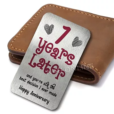 7 Years Later Best Decision Metal Wallet Card Keepsake Anniversary Gift • £3.99
