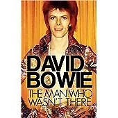 David Bowie - The Man Who Wasn't There (DVD 2013) • £5.12