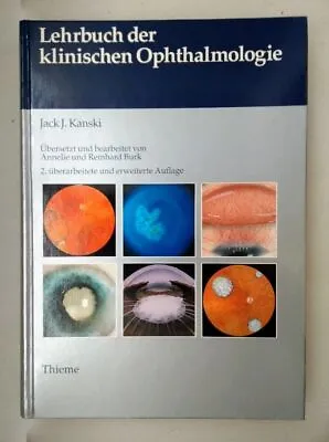 Lehrbuch Der Klinischen Ophthalmologie. Kanski Jack J. Und Manfred Spitznas: • £119.22