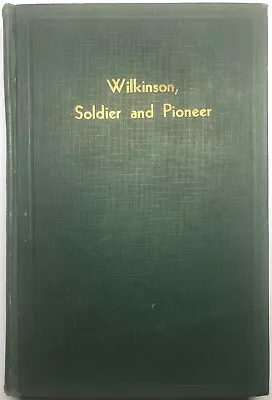 1935 James Wilkinson Soldier Pioneer  Revolutionary War Aaron Burr Spanish Spy • $39.99