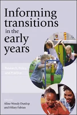 Informing Transitions In The Early Years: Research Policy And Practice • £2.90