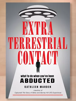 Extraterrestrial Contact: What To Do When You've Been Abducted (MUFON); 2019 PB • $16.41