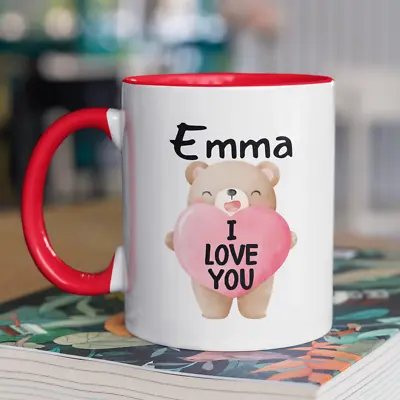 I Love You Bear Personalised Name Mug Valentines Anniversary Cute Novelty Gift • £9.99