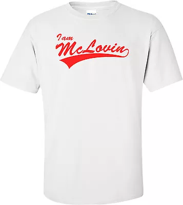 I Am Mclovin Superbad T-shirt • $14.99