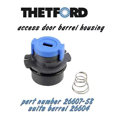 Thetford Access Door BARREL HOUSING Suits Keys 26604 Part No 26607-58 • $46.50