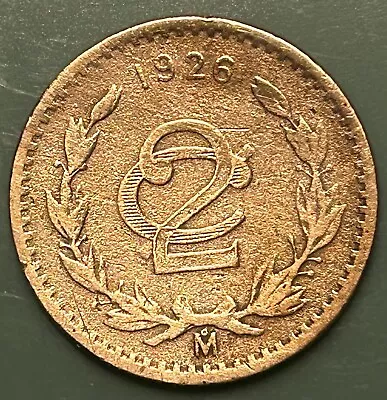 1926-Mo Mexico 🇲🇽 • 2 Centavos • VG+/F • 🔥Bargain Bin🔥 • $5.69