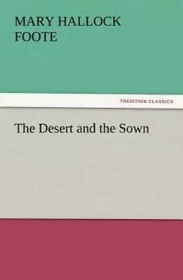 The Desert And The Sown • $24.96