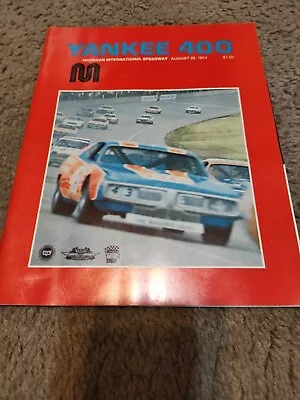 Vintage Michigan International Speedway Program Yankee 400 August 25 1974 • $4.95