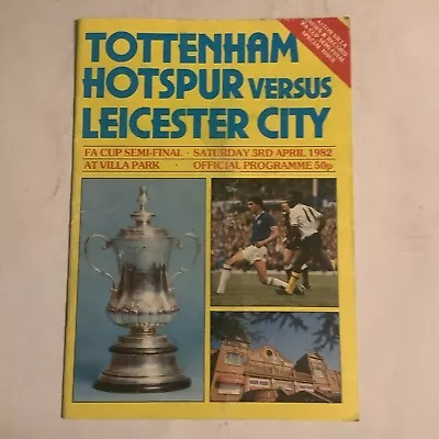 1982 FA CUP SEMI FINAL - TOTTENHAM V LEICESTER CITY 3rd April 1982 • £3