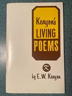 Kenyon's Living Poems By E. W. Kenyon (1965 Paperback) • $18