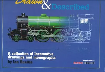 Drawn And Described: A Collection Of Locomotive Drawings And Accompanying Articl • £39.34