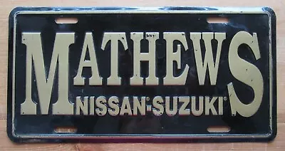 1990's MATHEWS NISSAN-SUZUKI BOOSTER License Plate  • $19.99