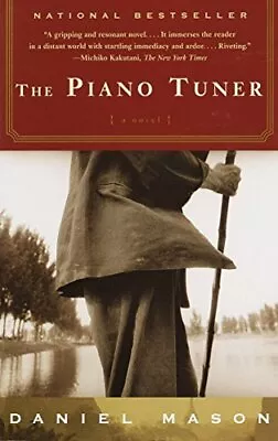 The Piano Tuner: A Novel By Daniel Mason • $3.79