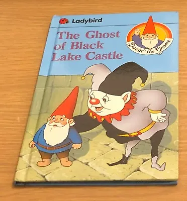 THE GHOST OF BLACK LAKE CASTLE Ladybird Book (Hardback) David The Gnome • £2.50