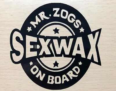 Mr Zogs Sex Wax… Car Window Laptop Vinyl Sticker  • £2.60