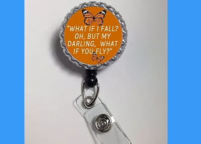 What If I Fall Qoute Butterfly  Retractable Reel ID Badge Holder Nurse Cna Rn Dr • $4.95