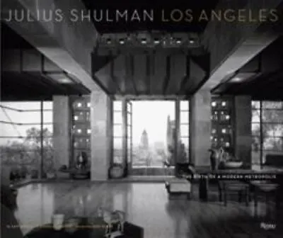 $26.86 • Buy Julius Shulman Los Angeles: The Birth Of A Modern Metropolis Format: Hardback