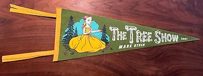 Mark Ryden-  The Tree Show  Pennant! Silkscreen On Felt Limited Edition 2007 • $69.99