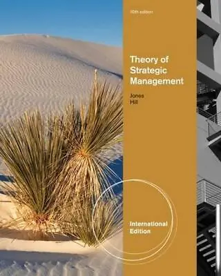 £21.86 • Buy Theory Of Strategic Management, International Edition, Hill, Charles,Jones, Gare