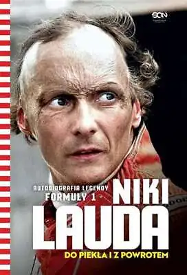 Niki Lauda Do Piekła I Z Powrotem Autobiografia (piekla) LAUDA # • $24.98