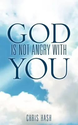 God Is Not Angry With You.New 9781613798362 Fast Free Shipping<| • $35.04