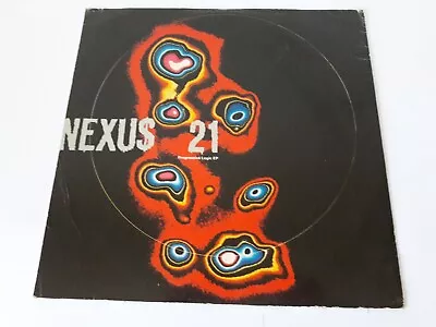 Nexus 21 ‎– Progressive Logic EP   12' VINYL SINGLE  ‎– NWKT 15    1990 UK • £11.99