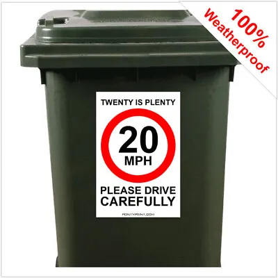 Twenty Is Plenty Wheelie Bin Sticker Sign 9418 30cm X 20cm Safer Roads Children • $25.36