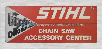 Plaque Plaque STIHL Chain Saw Accessory Center Metal Tin Sign • $18.88