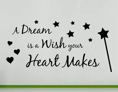 A Dream Is A Wish Your Heart Makes Wall Decal Art Sticker Picture • $49.44