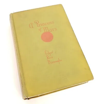 A Princess Of Mars By Edgar Rice Burroughs 1917 Hardcover Grosset And Dunlap  • $112.45