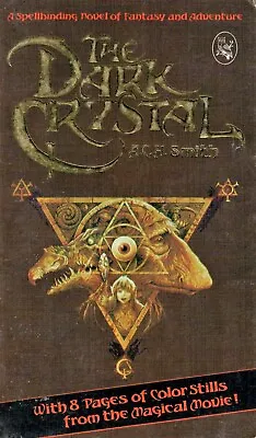 THE DARK CRYSTAL - By A.C.H SMITH - First Edition PB Book 1982  !!  Good Reading • $25.49