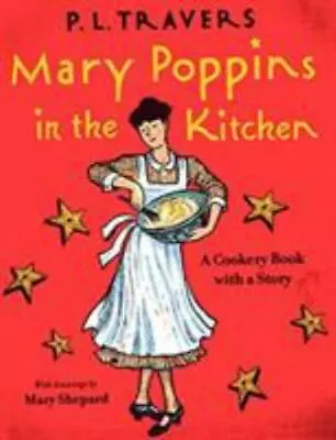 Mary Poppins In The Kitchen: A Cookery Book With A Story • $6.74