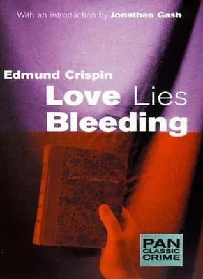 £4.63 • Buy Love Lies Bleeding (Pan Classic Crime) By Edmund Crispin. 9780333750636