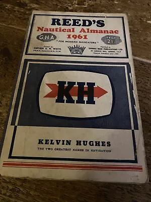 Vintage Reeds Nautical Almanac 1961 Kelvin Hughes • £14.95