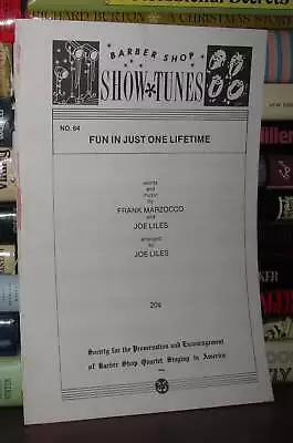 Marzocco Frank And Joe Liles FUN IN JUST ONE LIFETIME  1st Edition Thus 1st Pri • $70.58